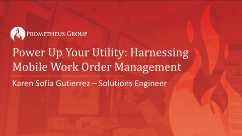 8.21.24 Power Up Your Utility Harnessing Mobile Work Order Management